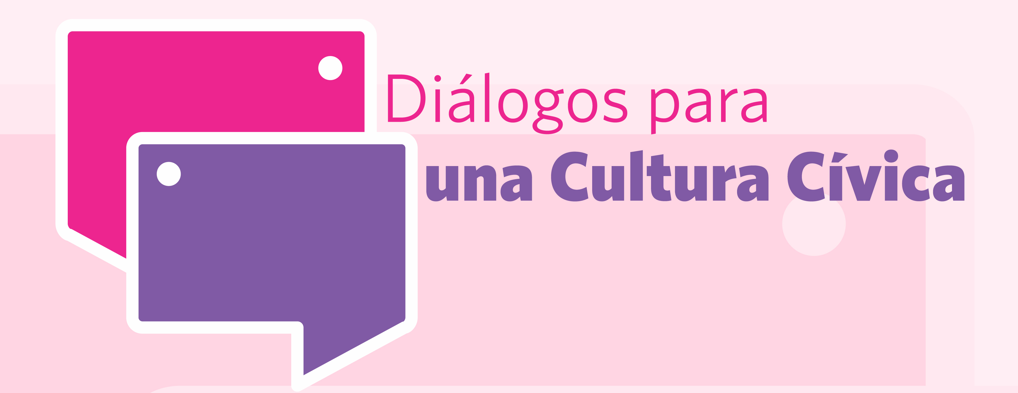 Diálogos para una Cultura Cívica