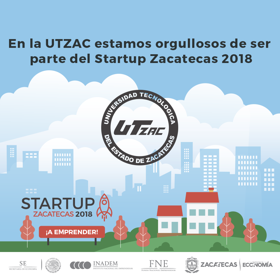 Comparte la UTZAC sede del Start Up Zacatecas 2018